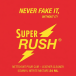 Rush Super 24ml Rush Super 24ml - Rush Super 24ml