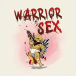 Warrior Sex 25ml - Warrior Sex 25ml