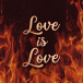 Love is Love 10ml - Love is Love 10ml